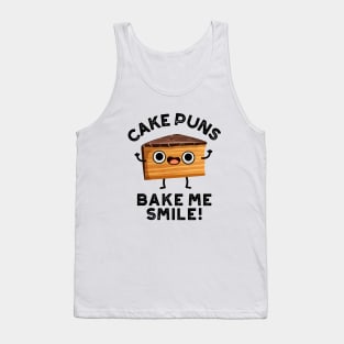 Cake Puns Bake Me Smile Cute Baking Pun Tank Top